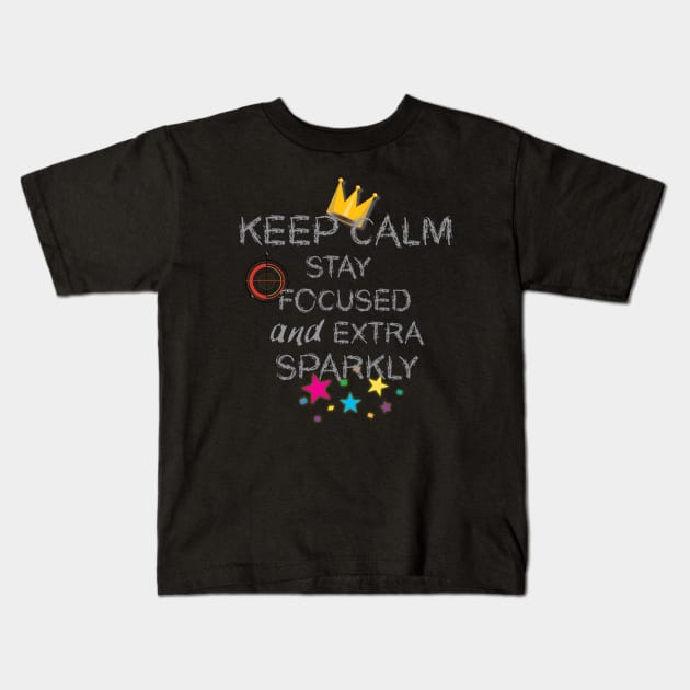 Keep Calm and Extra Sparkly Kids T-Shirt by Persius Vagg